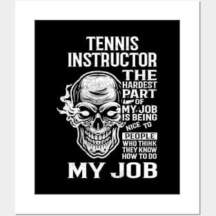 Tennis Instructor T Shirt - The Hardest Part Gift Item Tee Posters and Art